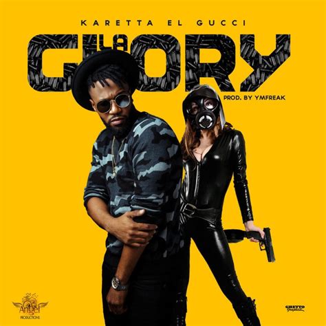 la glory karetta el gucci traduzione|Karetta el Gucci Lyrics, Songs, and Albums .